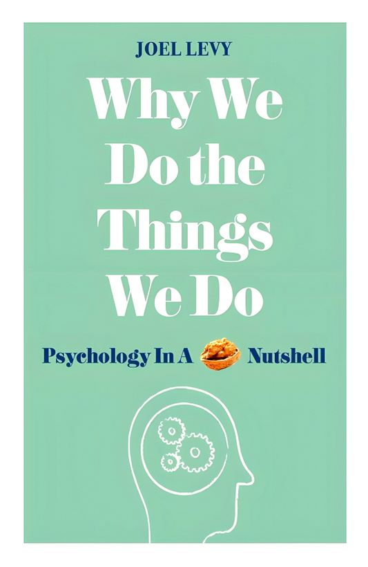 [Bargain Corner] Why We Do The Things We Do : Psychology In A Nutshell