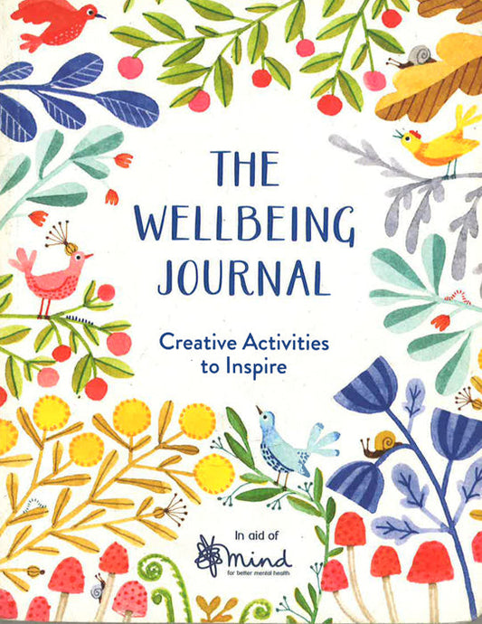 Wellbeing Journal: Creative Activities To Inspire
