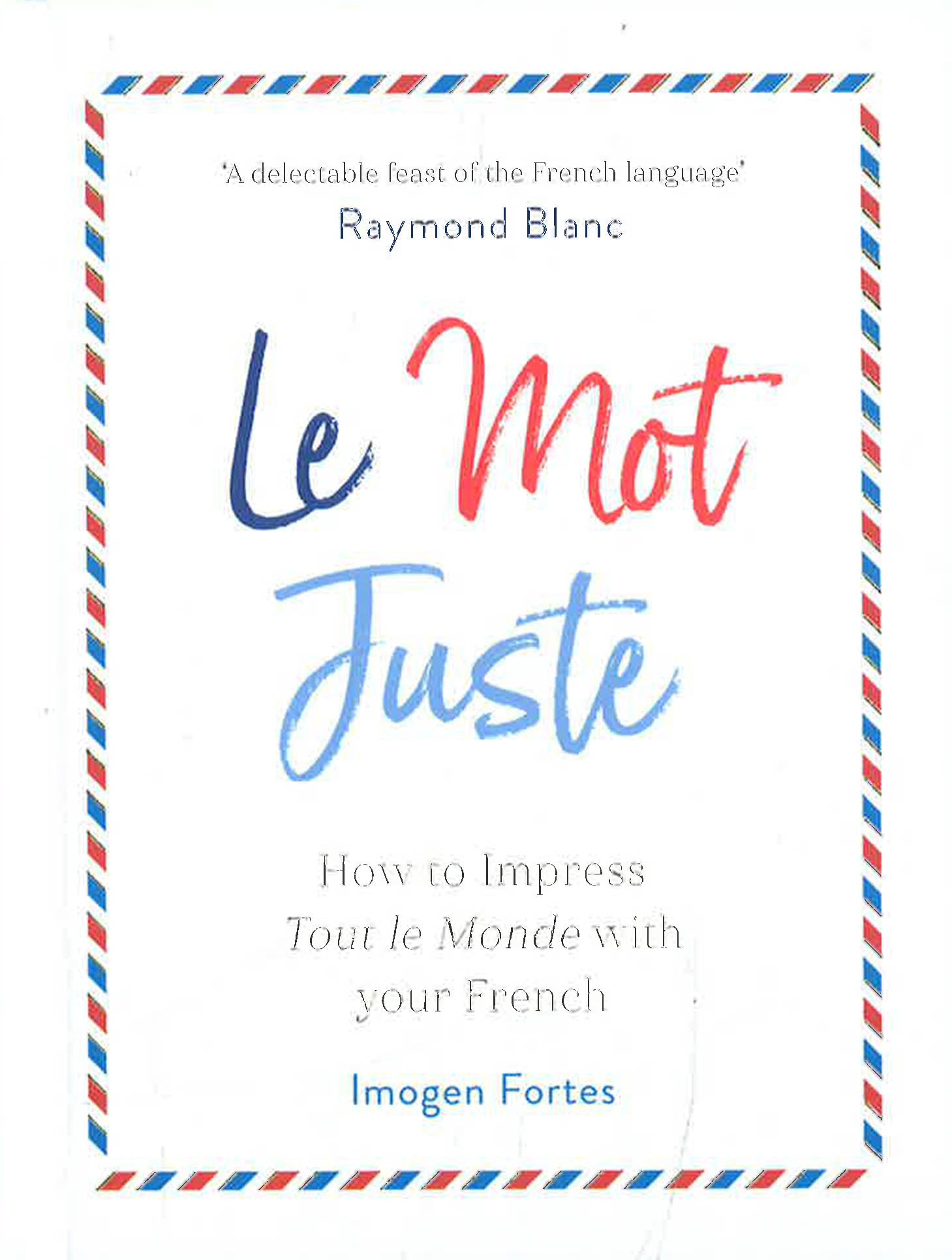 Sentence Using Mot Juste Le Mot Juste – BookXcess