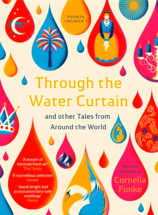 Through The Water Curtain And Other Tales From Around The World