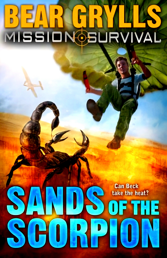 Bear Grylls Mission Survival: Sands Of The Scorpion