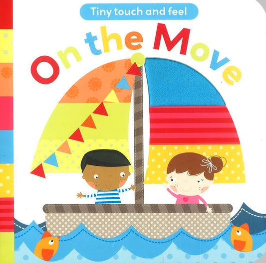 Touch And Feel: On The Move