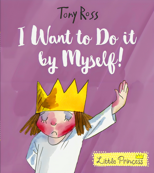 Little Princess: I Want To Do It By Myself!