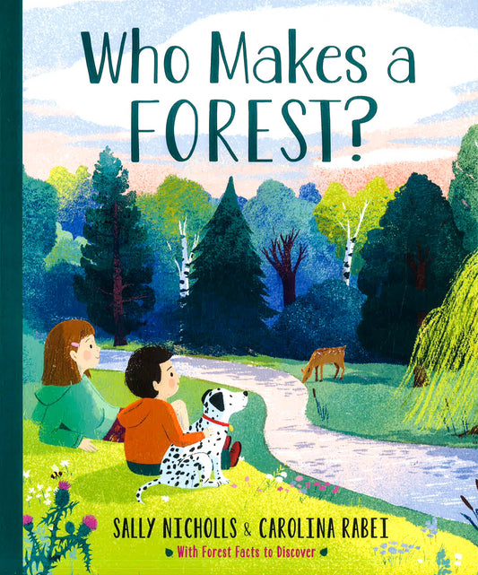 Who Makes A Forest?
