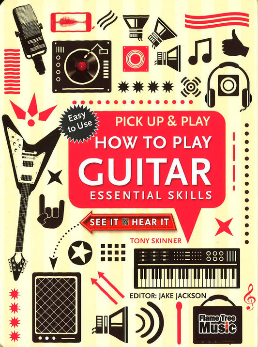 How To Play Guitar (Pick Up & Play) : Essential Skills