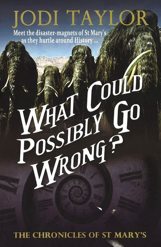 What Could Possibly Go Wrong?