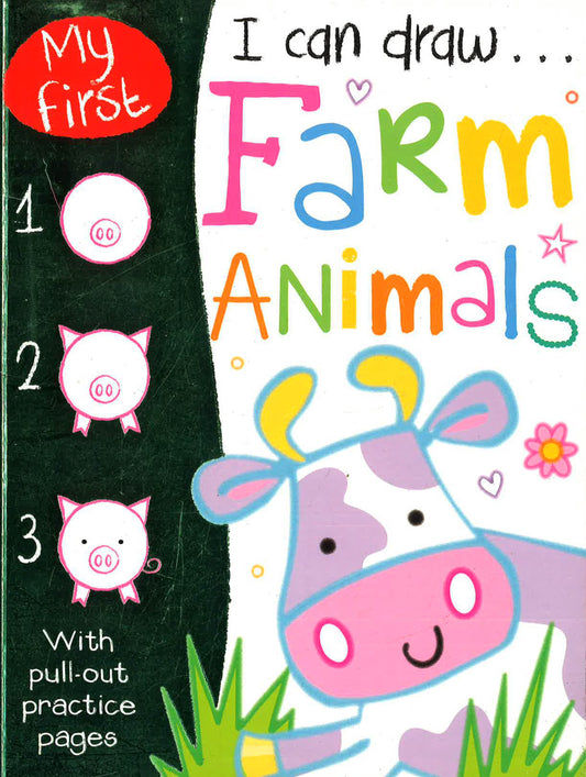 Farm Animals (My First I Can Draw . . . )