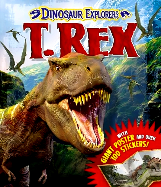 Dinosaur Explorers T. Rex