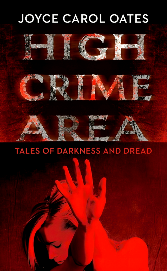 High Crime Area: Tales Of Darkness And Dread