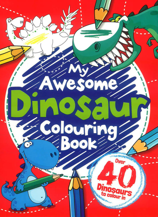 Boys Colouring Book 3: My Dinosaur Colouring Book