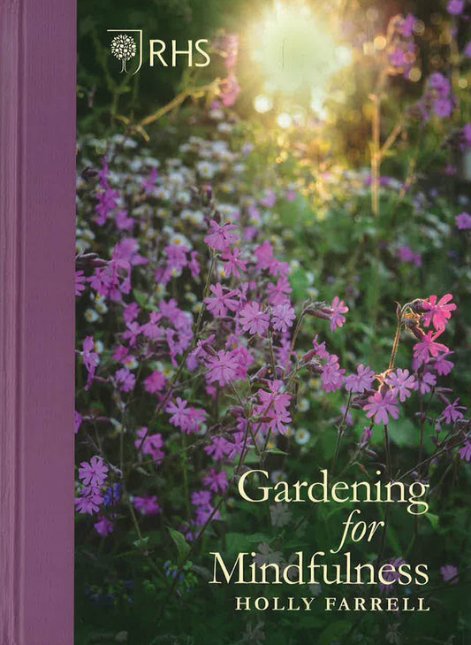 Rhs Gardening For Mindfulness (New Edition)