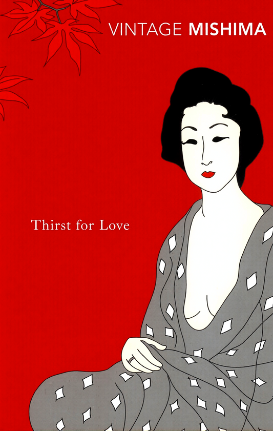 Vintage Mishima: Thirst For Love
