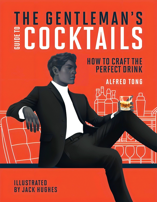 The Gentleman's Guide To Cocktails