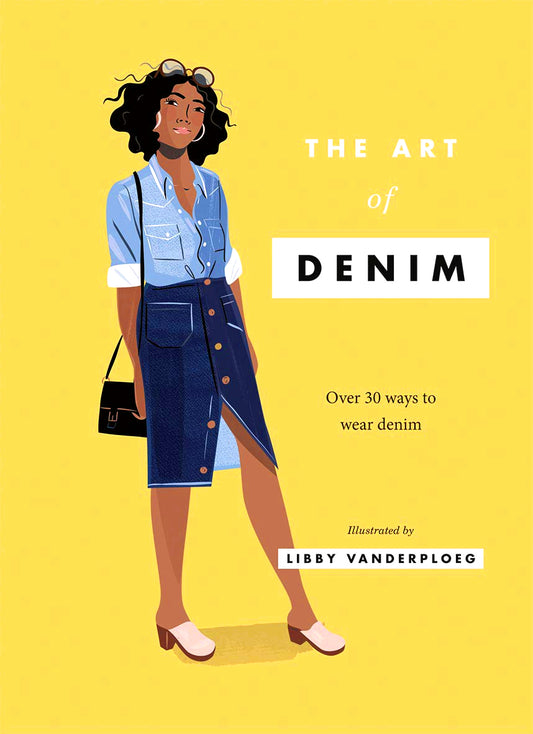 The Art of Denim: Over 30 Ways to Wear Denim
