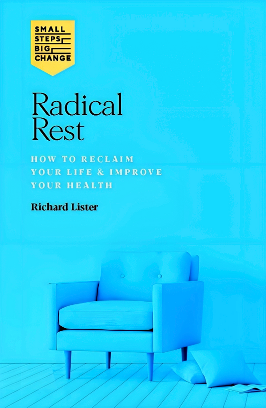 Radical Rest: Get More Done By Doing Less