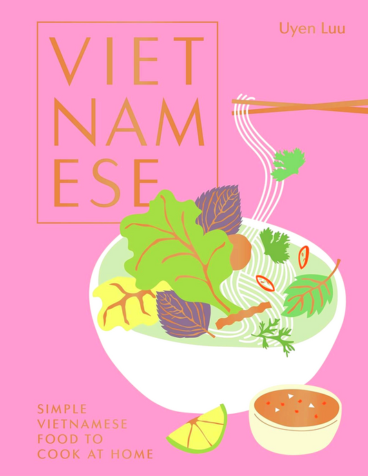 Vietnamese: Simple Vietnamese food to cook at home