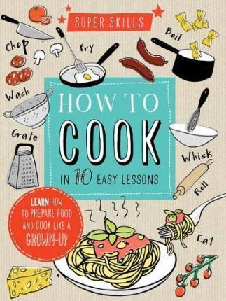Super Skills - How To Cook