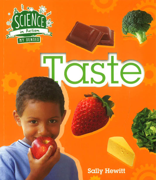 Science In Action: My Senses - Taste