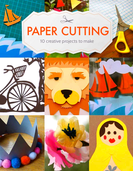 Paper Cutting: 10 Creative Projects to Make