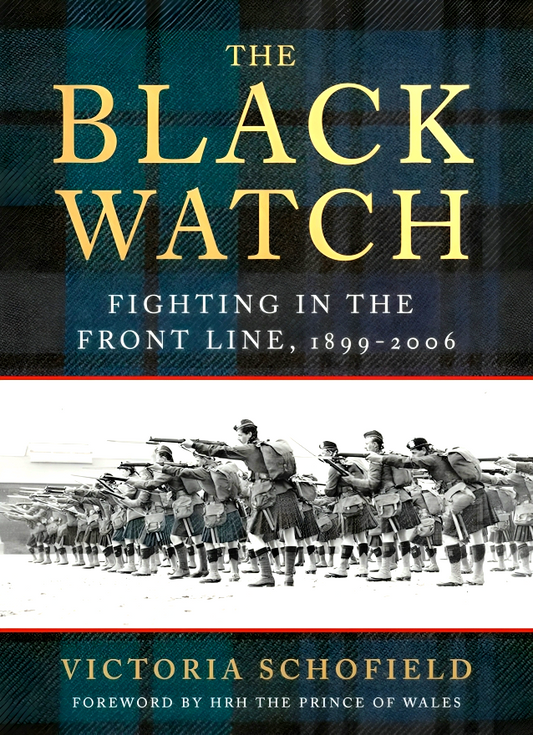 The Black Watch: Fighting in the Frontline 1899-2006
