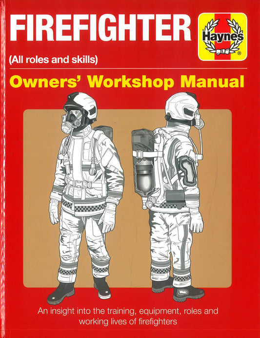 Haynes Manual: Firefighter Owners' Workshop Manual