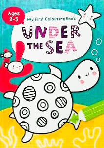 My First Colouring Book - Under The Sea