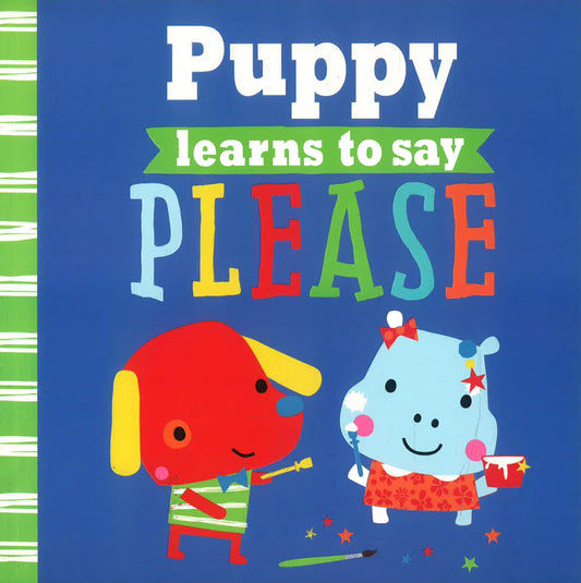 Puppy Learns To Say Please (Playdate Pals)