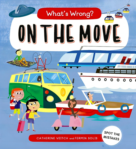 What's Wrong? On The Move