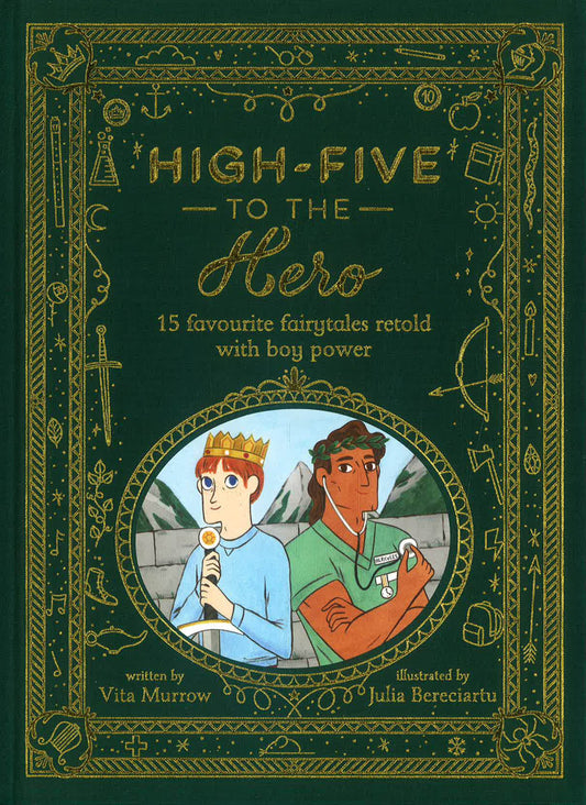 High-Five To The Hero: 15 Favourite Fairytales Retold With Boy Power