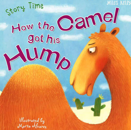 How The Camel Got His Hump