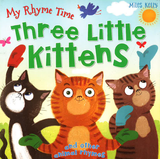 My Rhyme Time:  Three Little Kittens and Other Animal Rhymes