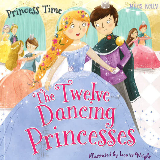 Princess Time: The Twelve Dancing Princesses