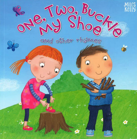 One, Two, Buckle My Shoe And Other Rhymes
