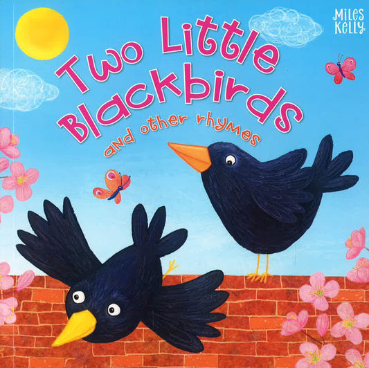 Two Little Blackbirds And Other Rhymes