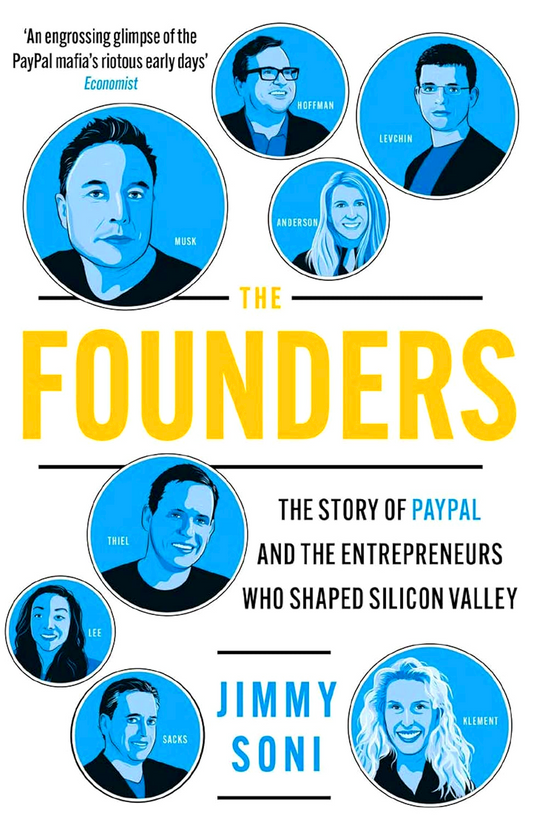 The Founders: Elon Musk, Peter Thiel And The Story Of Paypal