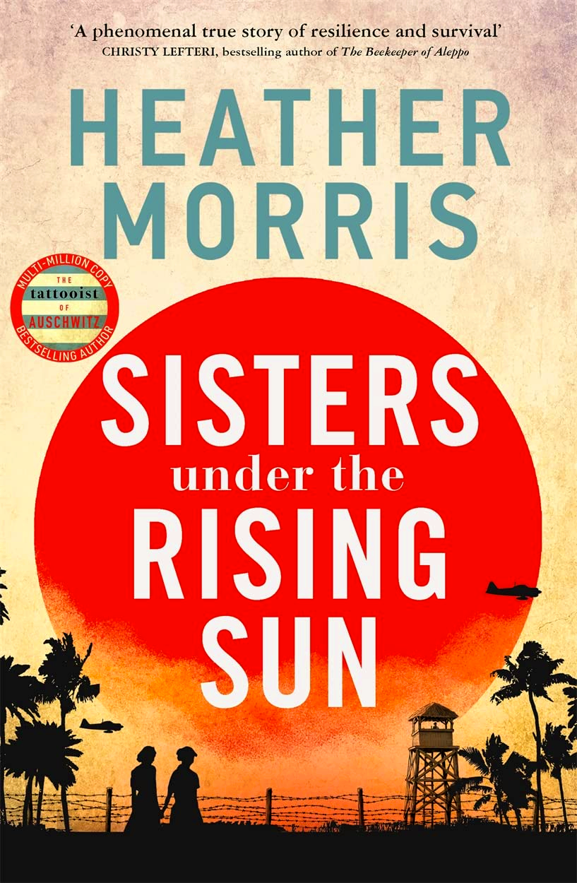 Sisters Under The Rising Sun by Heather Morris – book cover