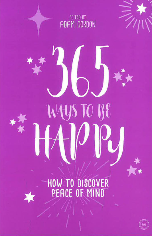 365 Ways To Be Happy