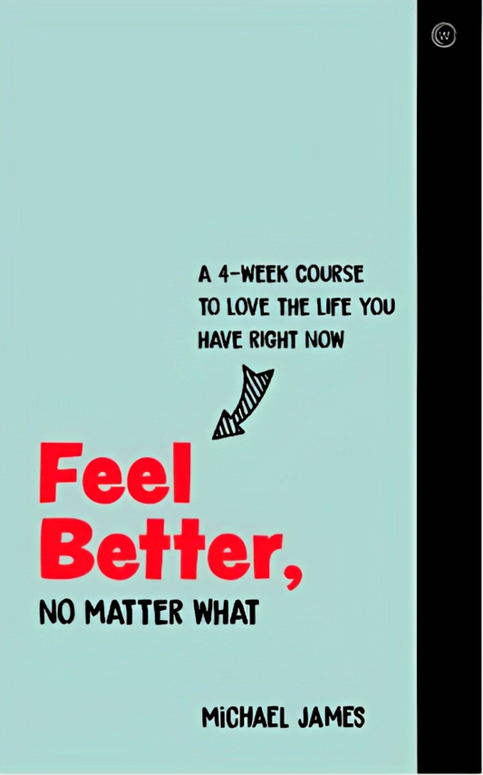 Feel Better, No Matter What