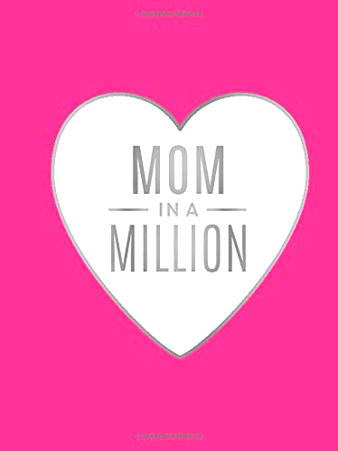 Mom in a Million: The Perfect Gift to Give to Your Mom