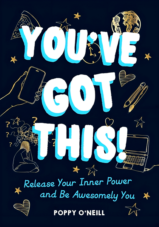 You've Got This!: Release Your Inner Power and Be Awesomely You