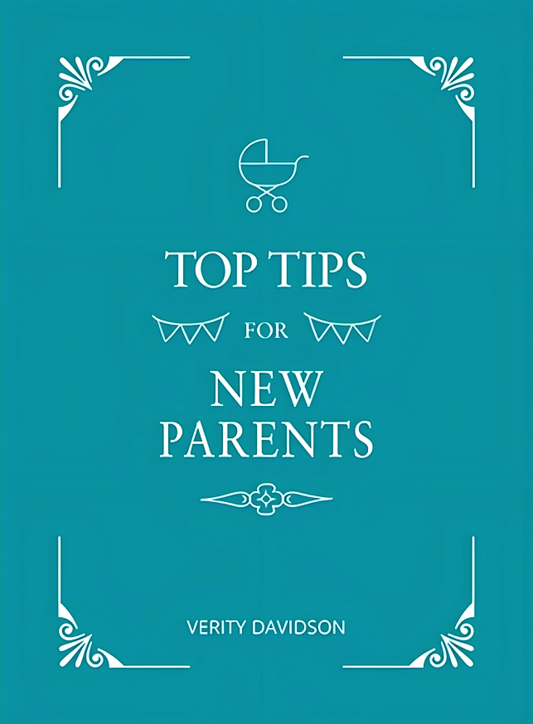 Top Tips for New Parents: Practical Advice for First-Time Parents