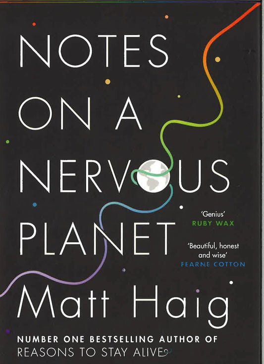 Notes On A Nervous Planet