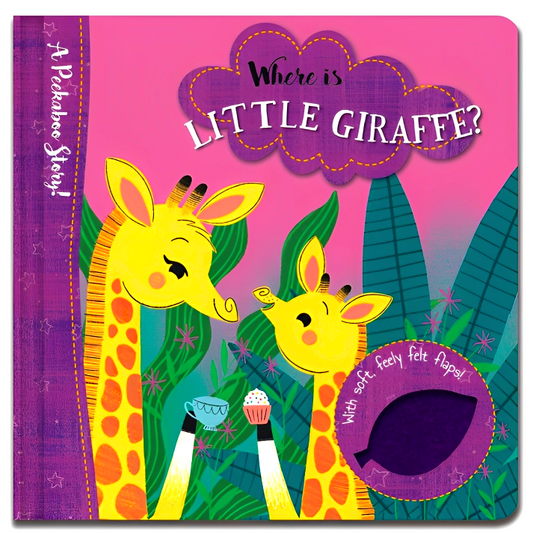 A Peekaboo Story: Where Is Little Giraffe