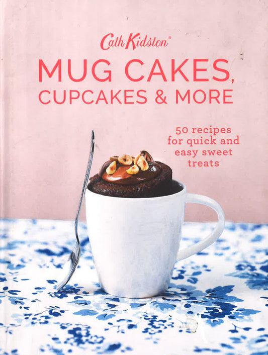 Cath Kidston Mug Cakes, Cupcakes And More!