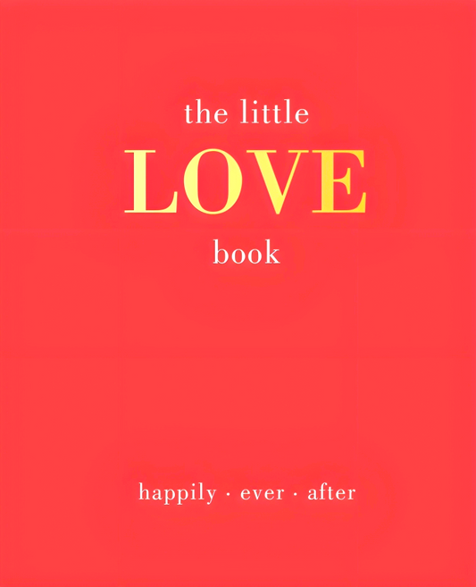 The Little Love Book: Happily. Ever. After