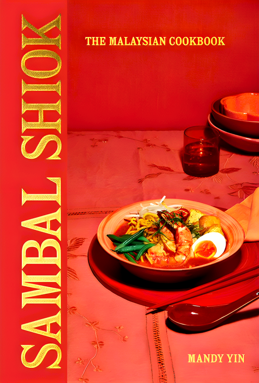 Sambal Shiok: The Malaysian Cookbook