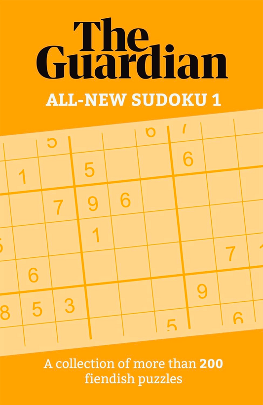 The Guardian All-New Sudoku 1: A Collection Of More Than 200 Fiendish Puzzles