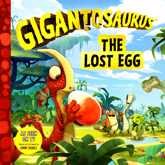 Gigantosaurus : The Lost Egg