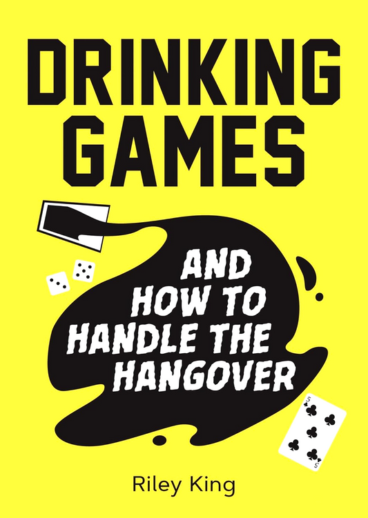 Drinking Games And How To Handle The Hangover