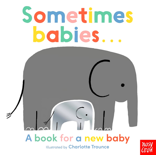 Sometimes Babies . . .
